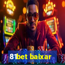 81bet baixar